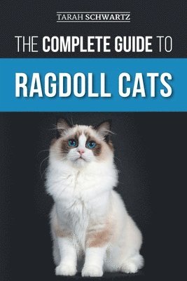 Tarah Schwartz - Complete Guide to Ragdoll Cats, Häftad