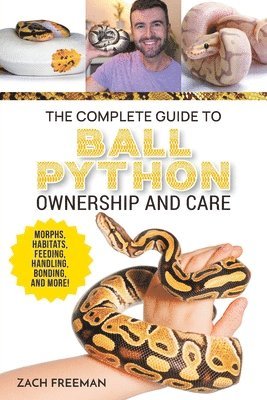 bokomslag Complete Guide to Ball Python Ownership and Care
