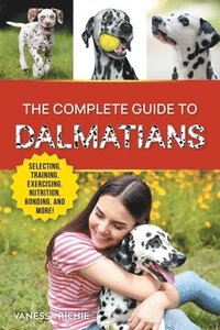 bokomslag The Complete Guide to Dalmatians