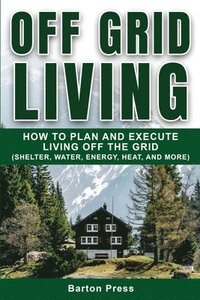 bokomslag Off Grid Living