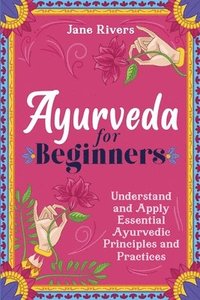 bokomslag Ayurveda for Beginners