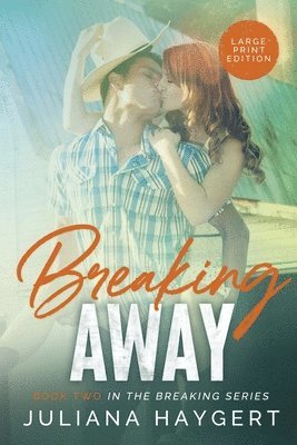 Breaking Away [Large Print] 1