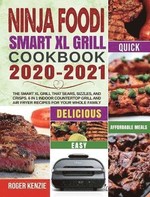 bokomslag Ninja Foodi Smart XL Grill Cookbook 2020-2021