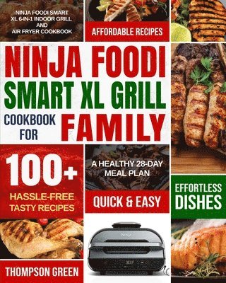 bokomslag Ninja Foodi Smart XL Grill Cookbook for Family