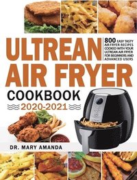 bokomslag Ultrean Air Fryer Cookbook 2020-2021