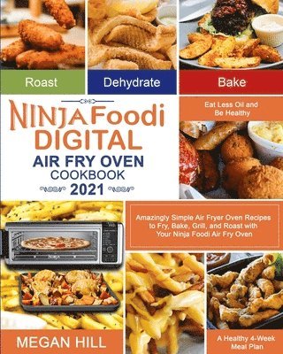 bokomslag Ninja Foodi Digital Air Fry Oven Cookbook 2021