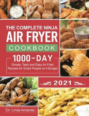 The Complete Ninja Air Fryer Cookbook 2021 1