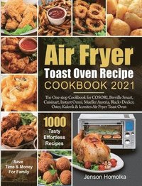 bokomslag Air Fryer Toast Oven Recipe Cookbook 2021
