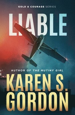 Karen S Gordon, Karen S. Gordon - Liable, Häftad