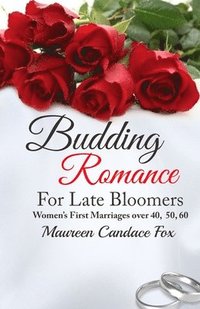 bokomslag Budding Romance For Late Bloomers