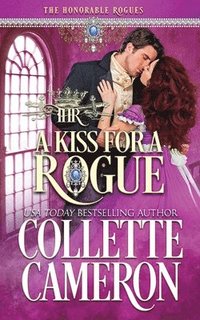 bokomslag A Kiss for a Rogue