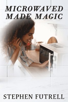 bokomslag Microwave Made Magic