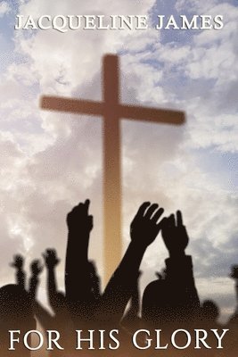 For His Glory