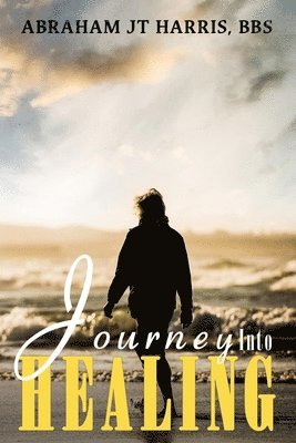 Journey Into Healing 1