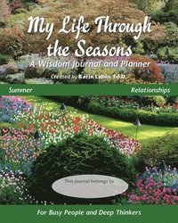 bokomslag My Life Through the Seasons, A Wisdom Journal and Planner