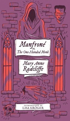 Manfrone; or, The One-Handed Monk (Monster, She Wrote) 1
