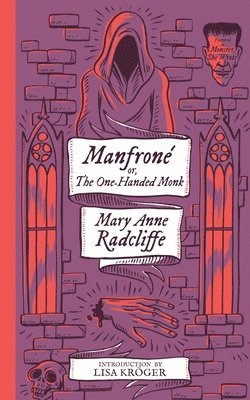 Manfrone; or, The One-Handed Monk (Monster, She Wrote) 1