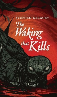 The Waking That Kills 1