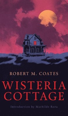 Wisteria Cottage (Valancourt 20th Century Classics) 1