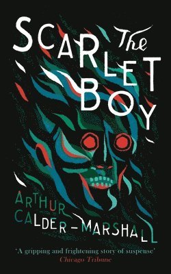 Arthur Calder-Marshall - Scarlet Boy, Häftad