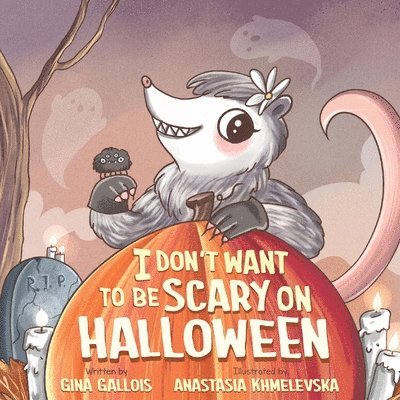 Gina Gallois - I Don't Want to be Scary on Halloween, Häftad