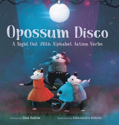 Gina Gallois - Opossum Disco, Inbunden