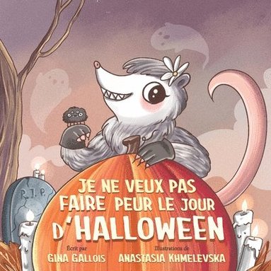 Gina Gallois - Je ne veux pas faire peur le jour d'Halloween, Häftad