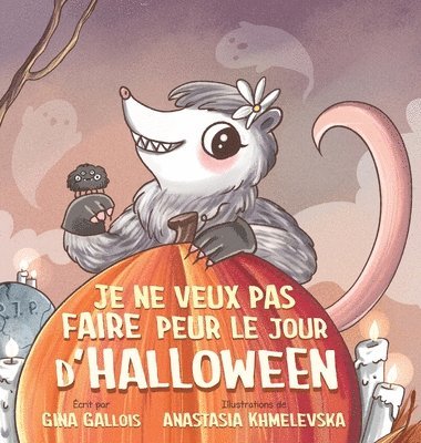 bokomslag Je ne veux pas faire peur le jour d'Halloween