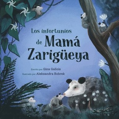 Gina Gallois - infortunios de Mamá Zarigüeya, Häftad