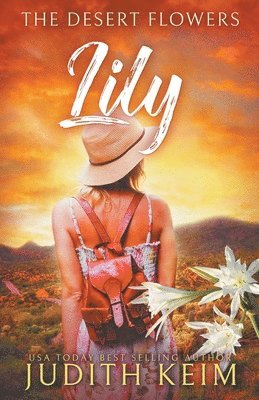 The Desert Flowers - Lily 1