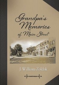 bokomslag Grandpa's Memories of Main Street