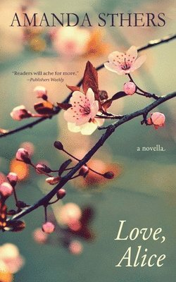 Love, Alice: a novella 1