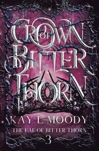 bokomslag Crown of Bitter Thorn