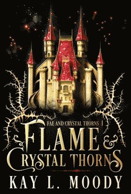 Flame and Crystal Thorns 1