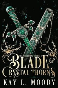 bokomslag Blade and Crystal Thorns