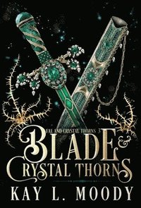 bokomslag Blade and Crystal Thorns