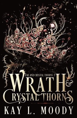 bokomslag Wrath and Crystal Thorns