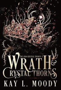 bokomslag Wrath and Crystal Thorns