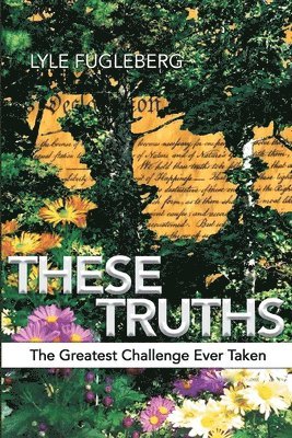 Lyle Fugleberg - These Truths, Häftad