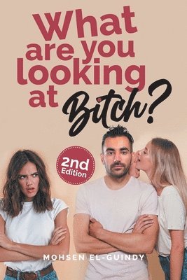 What Are You Looking at Bitch? 1