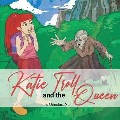 Katie and The Troll Queen 1