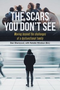 bokomslag Scars You Don't See