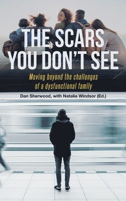 bokomslag Scars You Don't See