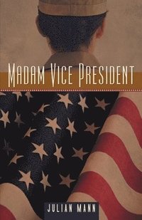 bokomslag Madam Vice President