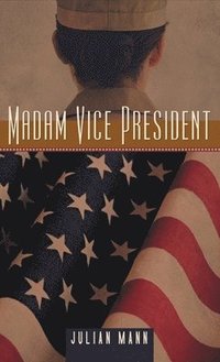 bokomslag Madam Vice President