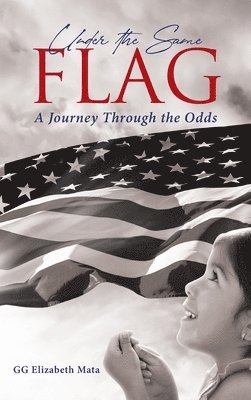 Gg Elizabeth Mata, GG Elizabeth Mata - Under the Same Flag, Inbunden