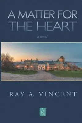 Ray a. Vincent - A Matter for the Heart, Häftad. Tillgänglighet: Lägg i varukorg