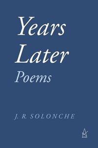 bokomslag Years Later: Poems