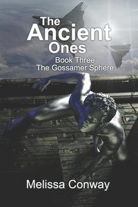 bokomslag The Ancient Ones: Book Three The Gossamer Sphere