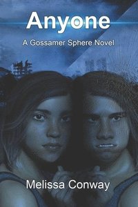 bokomslag Anyone: A Gossamer Sphere Novel
